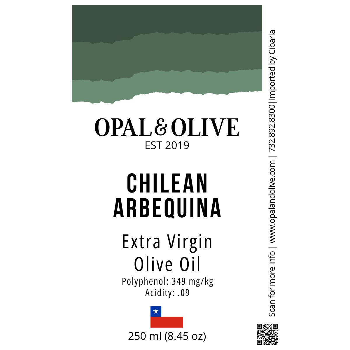 Extra Virgin Olive Oil - Chilean Arbequina Extra Virgin Varietals Opal and Olive   